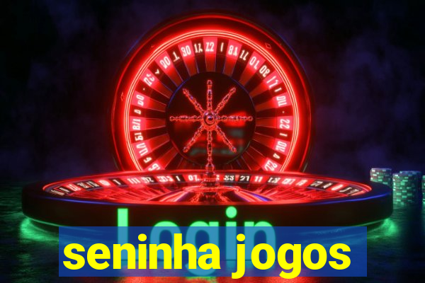 seninha jogos